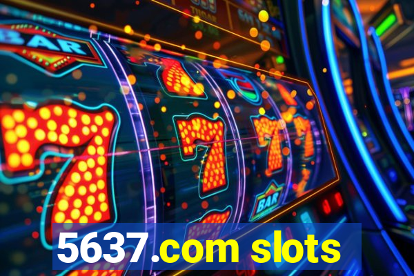 5637.com slots